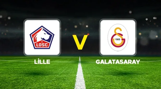 Lille ve Galatasaray karşılaşması