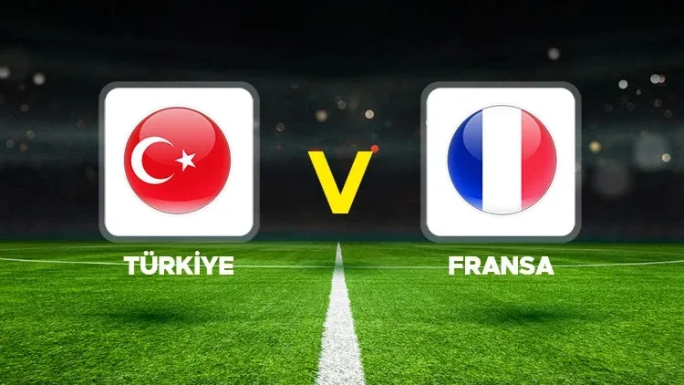 Türkiye ile Fransa karşılaşması